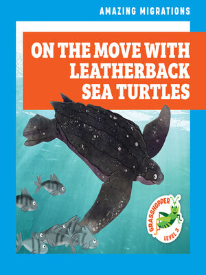 cover image of On the Move with Leatherback Sea Turtles